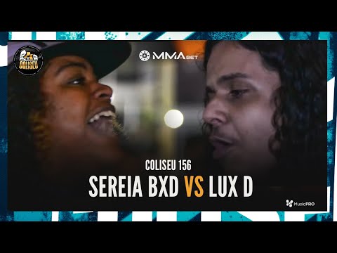 (AULA DE SE...) SEREIA BXD X LUX D - 2° FASE  - BATALHA DO COLISEU - EDIÇÃO 156