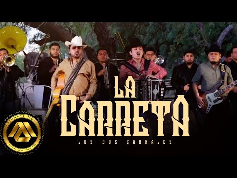 Los Dos Carnales - La Carreta (Video Oficial)