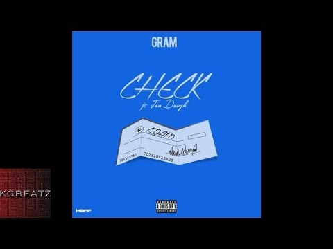 GRAM ft. Jon Dough - Check [Prod. By Selfmade] [New 2016]