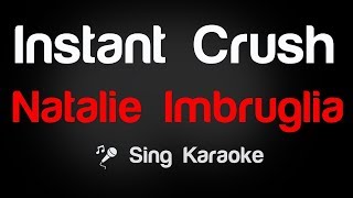Natalie Imbruglia - Instant Crush Karaoke Lyrics