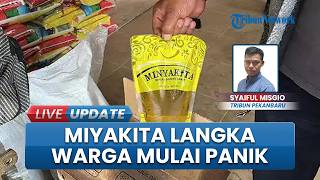 MinyaKita Mendadak Langka di Kota Pekanbaru, Warga Keluhkan Harga Jual di Atas HET