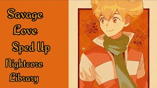 Download lagu Savage Love - { Sped Up } mp3