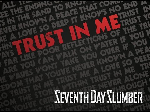 Trust In Me - Seventh Day Slumber