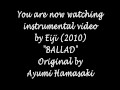 Ballad.-.Ayumi.Hamasaki.wmv 