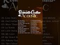 Top 100 Legendary Instrumental Guitar Love Songs Of All Time