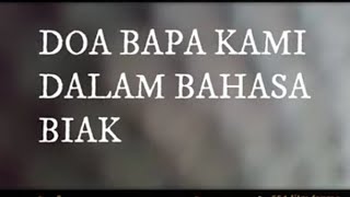 Download lagu BELAJAR BAHASA BIAK -  Doa Bapa Kami Versi Bahasa Biak. Nadi Veba. mp3