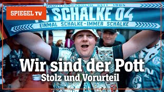 Wir sind der Pott: Stolz und Vorurteil | SPIEGEL TV für Sat. 1