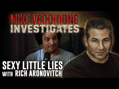 Mike Vecchione Investigates #061 - Sexy Little Lies (Rich Aronovitch)