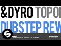 Ansol & Dyro - Top Of The World (Dyro Dubstep ...