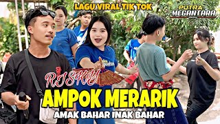Download lagu Viral TikTok Song Amak Bahar Inak Bahar || Ampok Merarik Cover by Risky Putra Megantara mp3