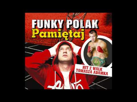 Funky Polak - Pamietaj (ojcze)