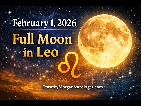 Full Moon In Leo February 1, 2026A strology Forecast: Creativity, Visibility