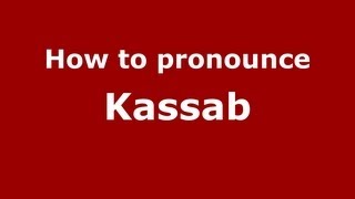 How to pronounce Kassab