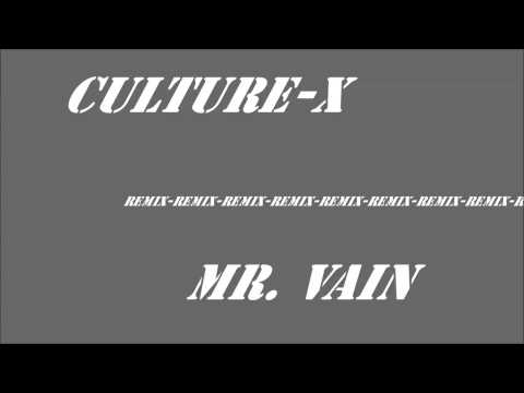 Culture X - Mr. Vain (Remix 2003)