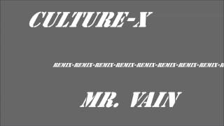 Culture X - Mr. Vain (Remix 2003)