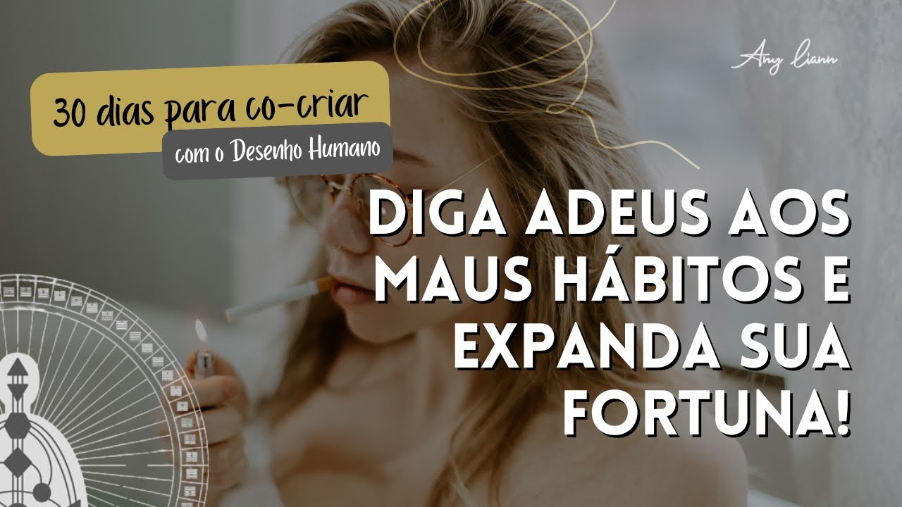 Live 23/30 - Liberar hábitos que limitam a experiência verdadeira