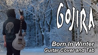 Born In Winter - Gojira - Guitar Cover with Tab [Instrumental]