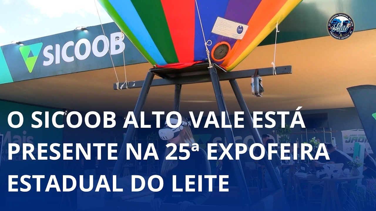 O Sicoob Alto Vale está presente na 25ª Expofeira Estadual do Leite