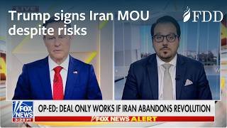 Trump signs Iran memorandum of understanding despite risks | Behnam Ben Taleblu | Fox News