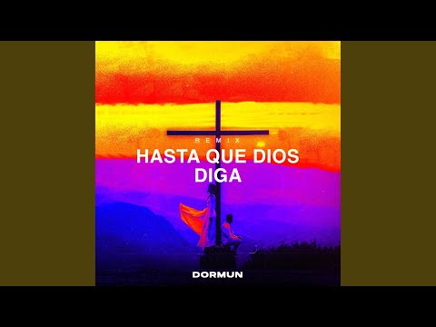 Hasta Que Dios Diga