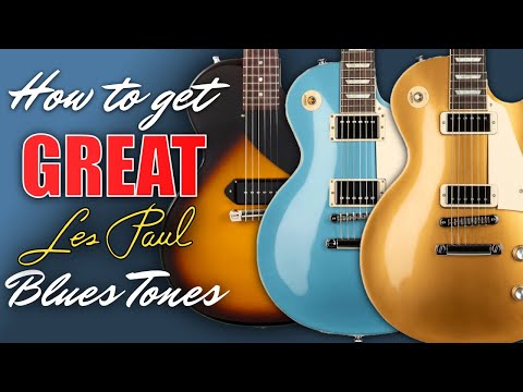 How to get GREAT Gibson Les Paul Blues Tones!