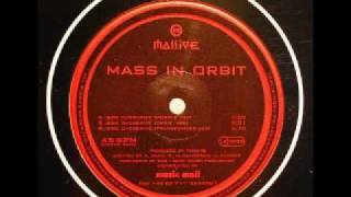 Mass In Orbit - Overdrive (Transponder Mix) - Massive Records - 1996