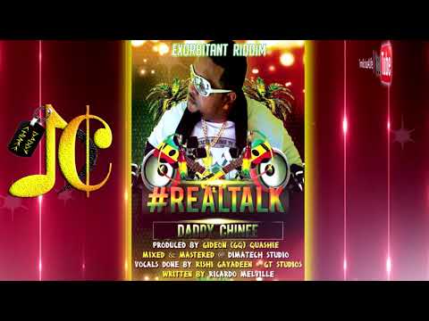Daddy Chinee - Realtalk [ 2k18 Reggae ]