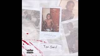 Tsu Surf feat. Cascio - &quot;What Changed&quot; OFFICIAL VERSION