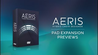 Video thumbnail for Pad Expansion | Aeris: Hybrid Choir Designer by vir2instruments