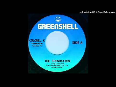 Colonel K - The Foundation (single version)
