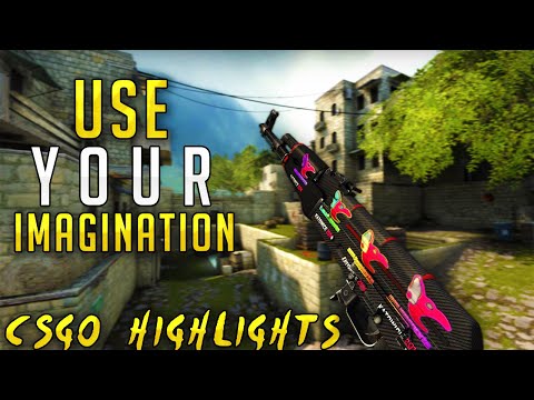 Creative Task Cs0 Steam Community :: Video :: Use Your Imagination (CS:GO HIGHLIGHTS)