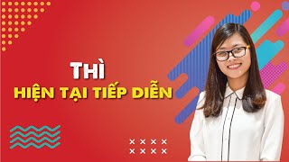 Cách Dùng Thị Hiện Tại Tiếp Diễn – Ngữ pháp tiếng Anh cơ bản #2