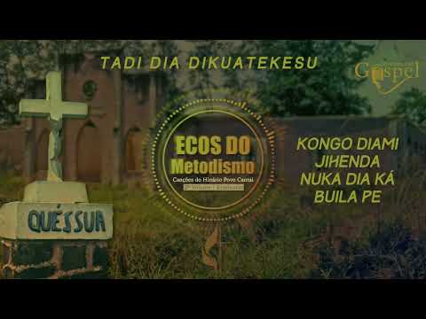 ECOS DO METODISMO - TADI DIA DIKUATEKESU