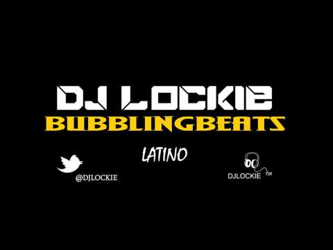 DJ Lockie - Latino (Bubbling Beats)