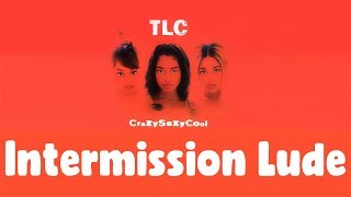 TLC - Intermission (Lude) Reaction