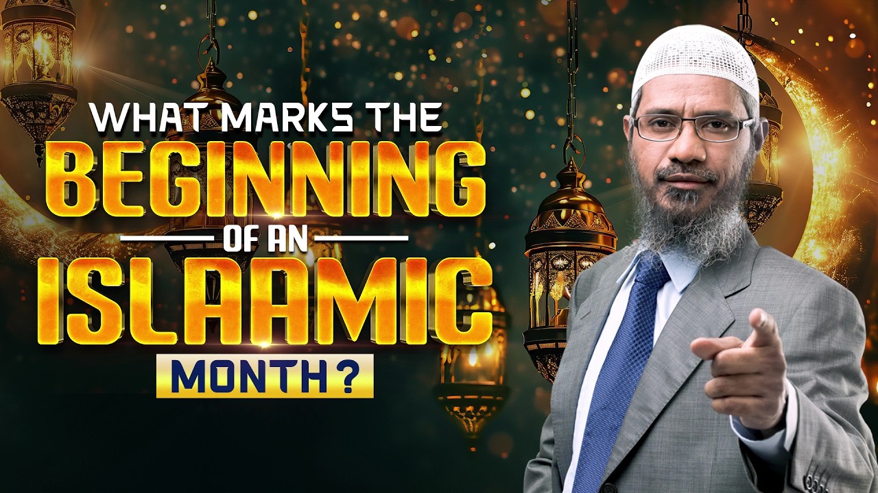 What Marks the Beginning of an Islaamic Month? - Dr Zakir Naik