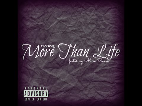 Tragical - More Than Life ft. Alicia Renee