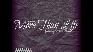 Tragical - More Than Life ft. Alicia Renee