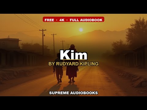 Kim by Rudyard Kipling — free full audiobook