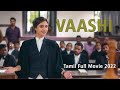 Vaashi New Tamil Movies 2022 Keerthy Suresh Tamil Full Movie 2022