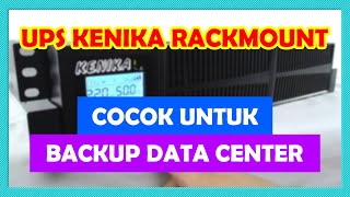 Kenika Rackmount UPS - Cocok untuk Backup Data Center