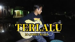 Download lagu MAJORET BAND - TERLALU || COVER BY OBROG WARUNG JAMBU mp3