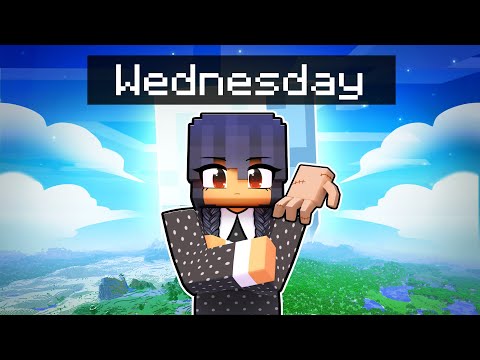 Playing as WEDNESDAY in Minecraft!