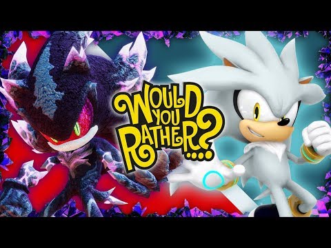 Mephiles and Silver Plays Would You Rather!?