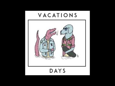 VACATIONS - Days EP