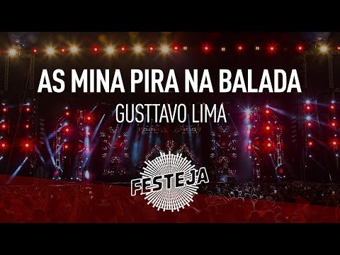 Gusttavo Lima - As Mina Pira Na Balada ("Festeja 2013") [Áudio Oficial]