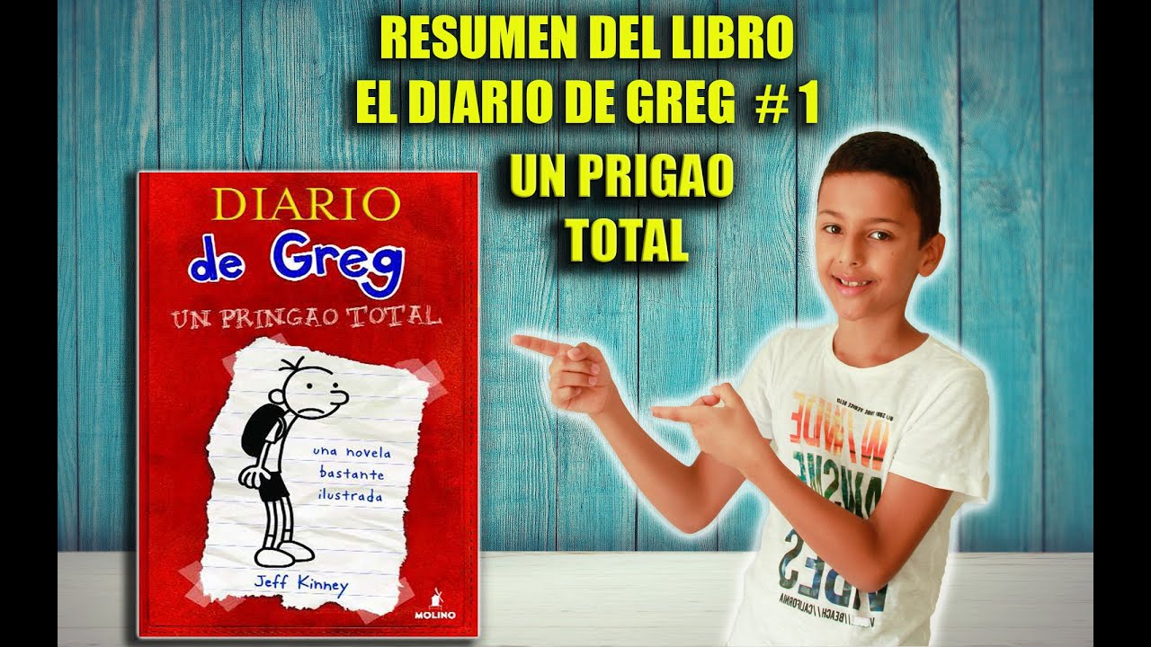 RESUMEN DEL LIBRO EL DIARIO DE GREG 1 UN PRINGAO TOTAL
