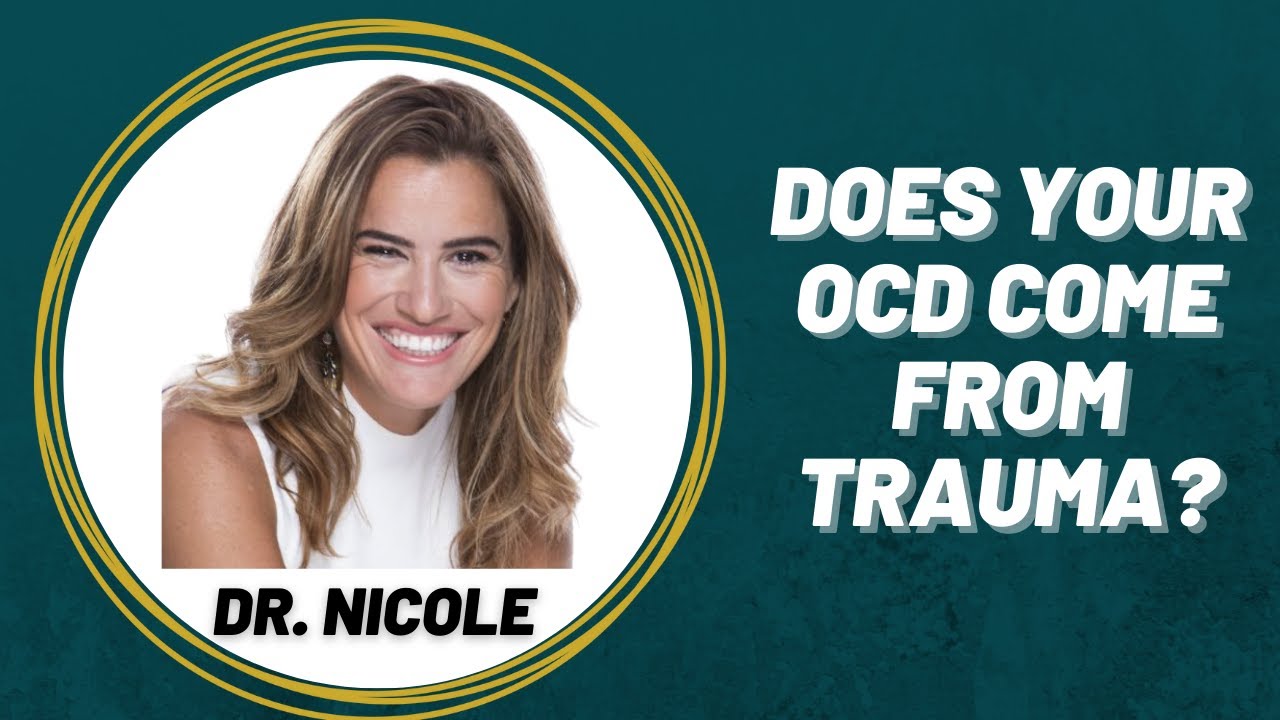 Does Your OCD Come From Trauma?