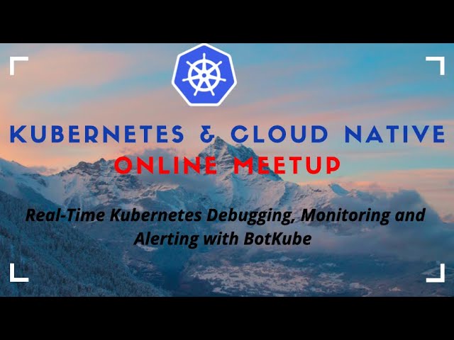 Kubernetes Monitoring Made Simple with BotKube 
