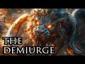 Demiurge The False God Who Created Our Universe